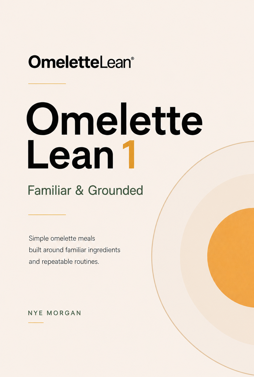 Omelette Lean 1 Familiar & Grounded